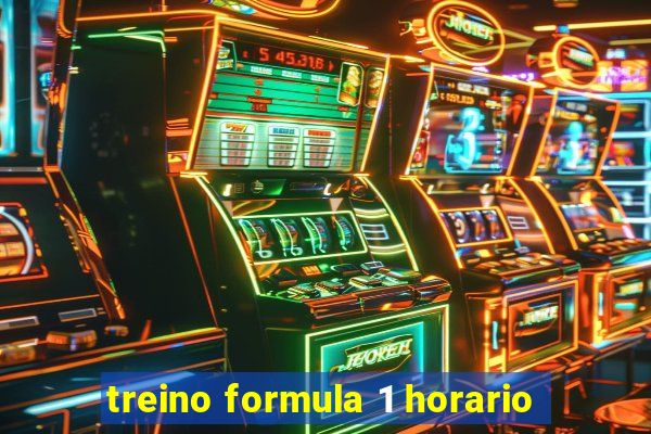 treino formula 1 horario